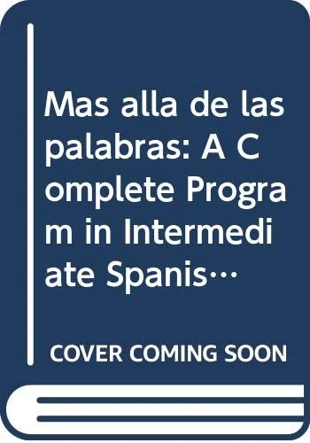 Más allá de las palabras: Intermediate Spanish