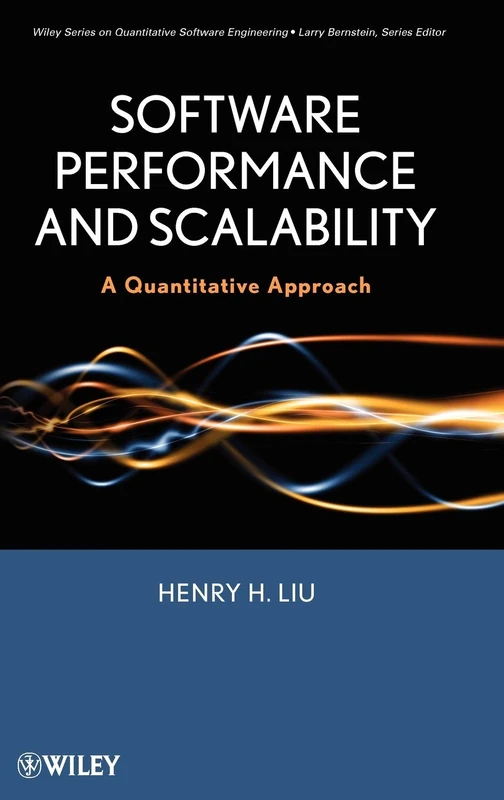 Software Performance and Scalability: A Quantitative Approach: 7 (Quantitative Software Engineering Series)