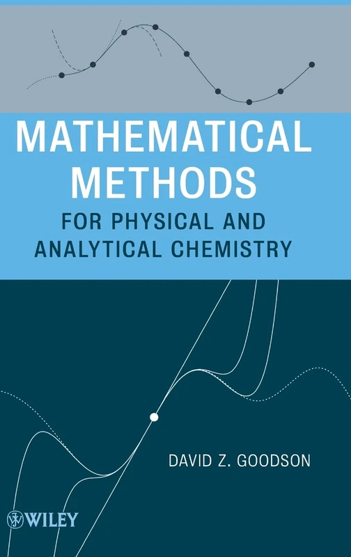 Mathematical Methods for Physical and Analytical Chemistry