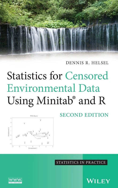 Statistics for Censored Environmental Data Using Minitab and R (Statistics in Practice)