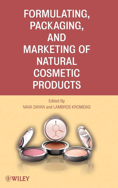 Formulating, Packaging, and Marketing of Natural Cosmetic Products