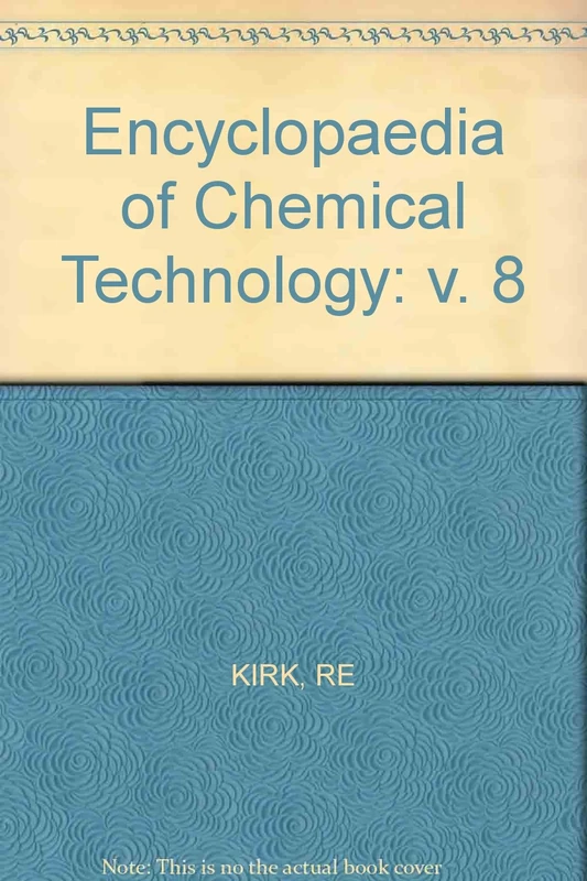 Kirk ∗encyclopedia∗ Of Chemical Technology 2ed