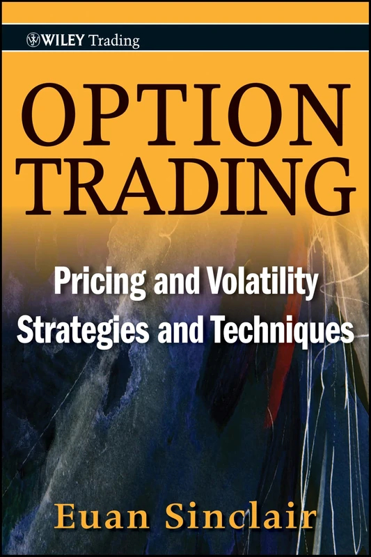Option Trading: Pricing and Volatility Strategies and Techniques: 445 (Wiley Trading)