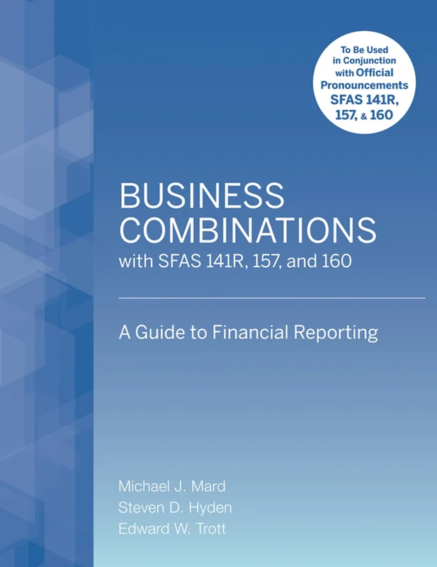 Wiley Business Combinations SFAS 141R, 157, and 160 Guide