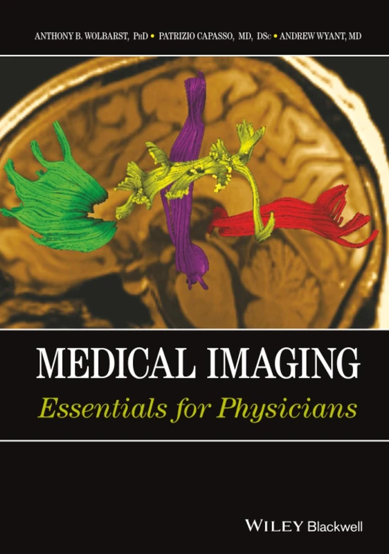 Wiley-Blackwell Medical Imaging: Essentials for Physicians