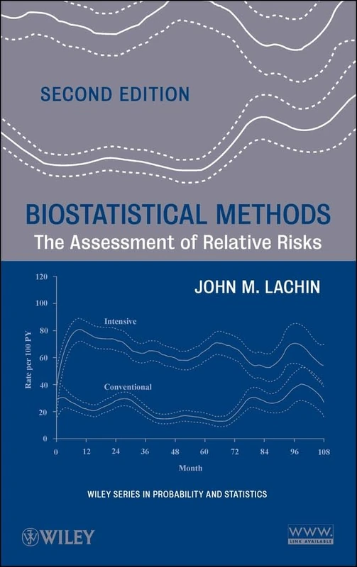 Biostatistical Methods: The Assessment of Relative Risks (Wiley Series in Probability and Statistics)