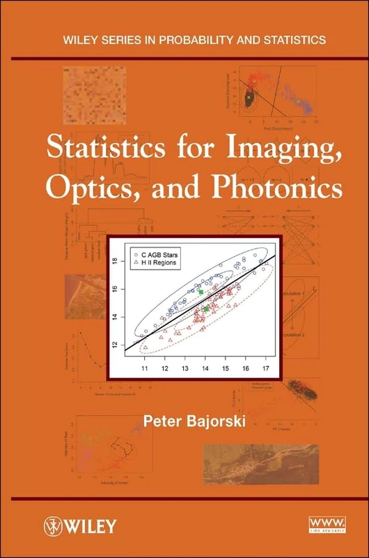 Statistics for Imaging, Optics, and Photonics (Wiley Series in Probability and Statistics)