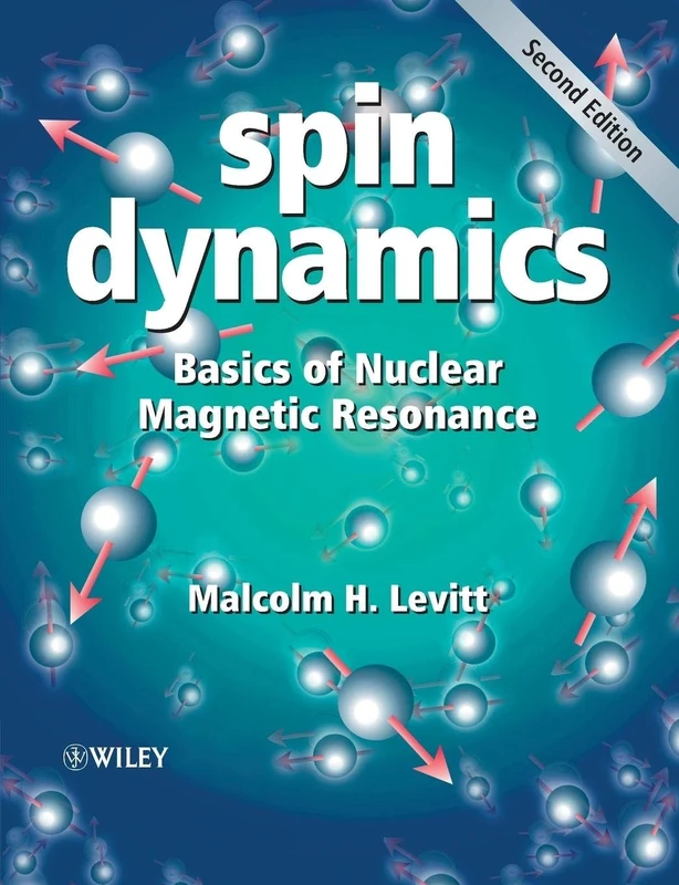 Spin Dynamics: Basics of Nuclear Magnetic Resonance, 2nd Edition