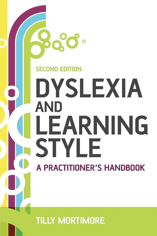 Dyslexia and Learning Style: A Practitioner's Handbook