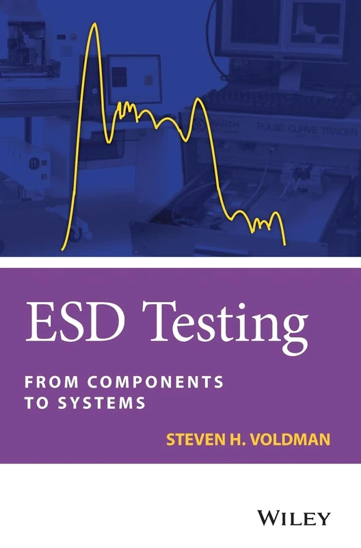 ESD Testing: From Components to Systems