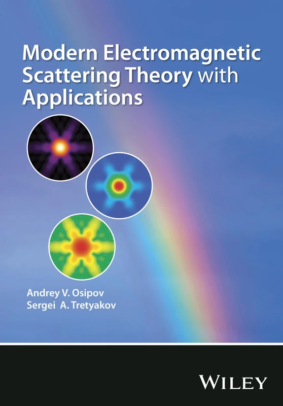 Wiley Modern Electromagnetic Scattering Theory with Applications