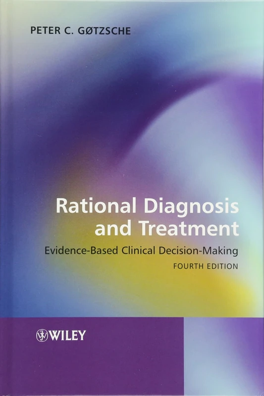 Rational Diagnosis and Treatment: Evidence-Based Clinical Decision-Making