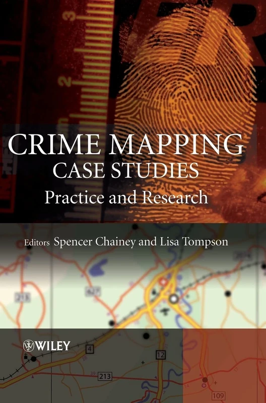 Crime Mapping Case Studies: Practice and Research