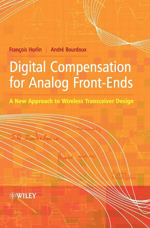 Digital Compensation for Analog Front-Ends: A New Approach to Wireless Transceiver Design