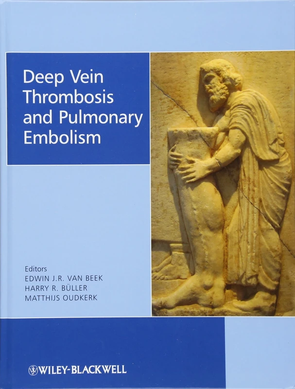 Deep Vein Thrombosis and Pulmonary Embolism