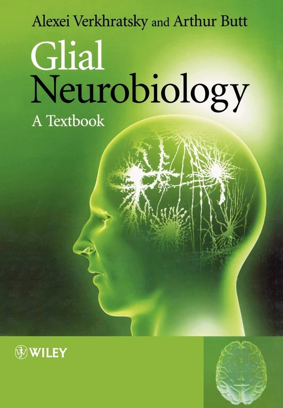 Glial Neurobiology: A Textbook