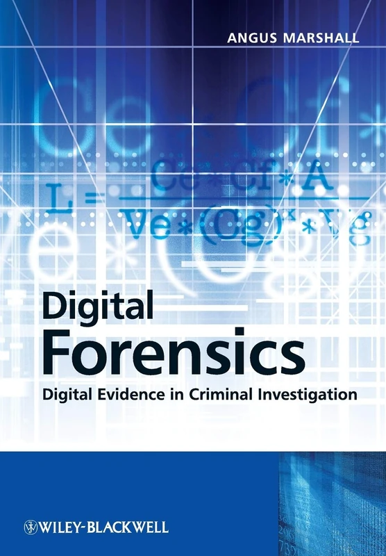 Digital Forensics: Digital Evidence in Criminal Investigations