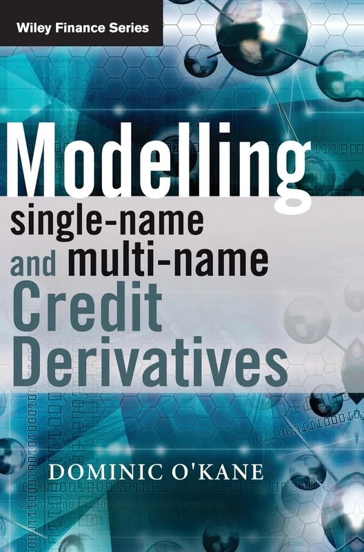 Modelling Single-name and Multi-name Credit Derivatives: 545 (The Wiley Finance Series) - Image 1