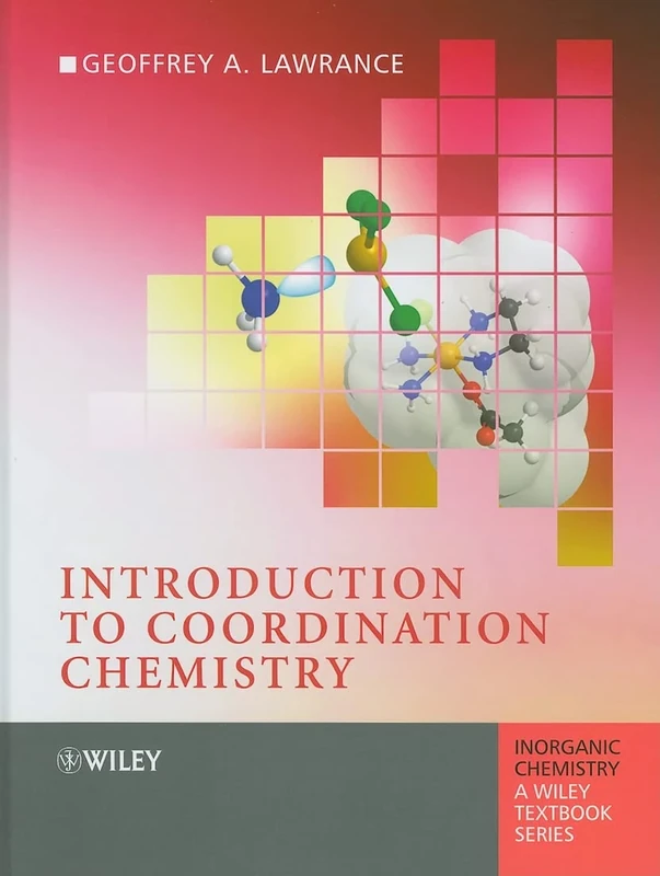 Introduction to Coordination Chemistry (Inorganic Chemistry: A Textbook Series)