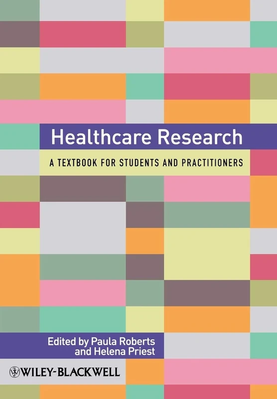 Healthcare Research: A Handbook for Students and Practitioners