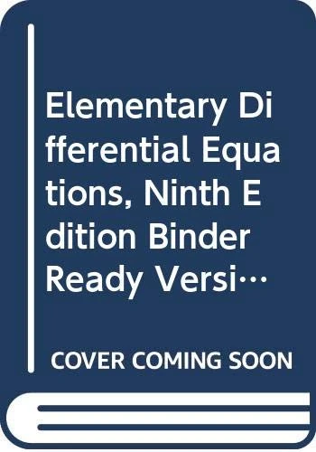 Elementary Differential Equations, Ninth Edition Binder Ready Version Comp Set