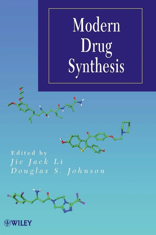 Modern Drug Synthesis (Wiley Series on Drug Synthesis)