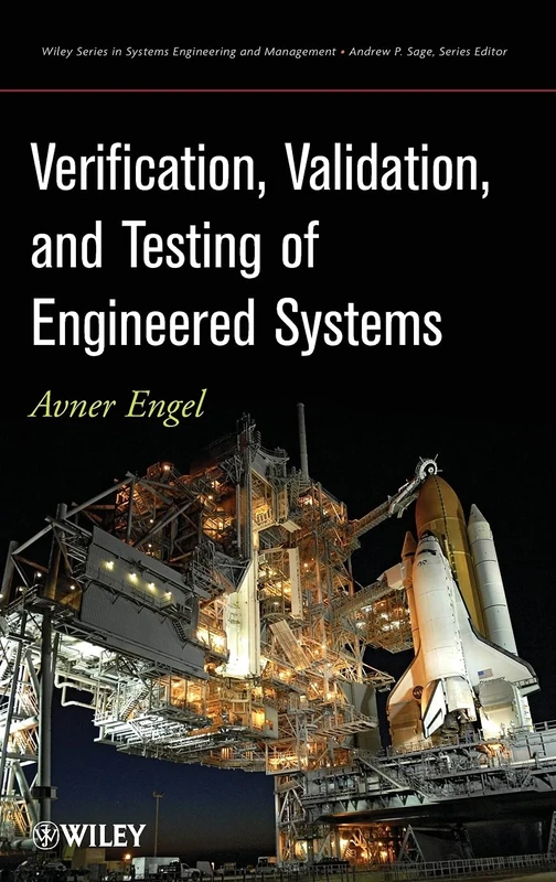 Verification, Validation, and Testing of Engineered Systems (Wiley Series in Systems Engineering and Management)