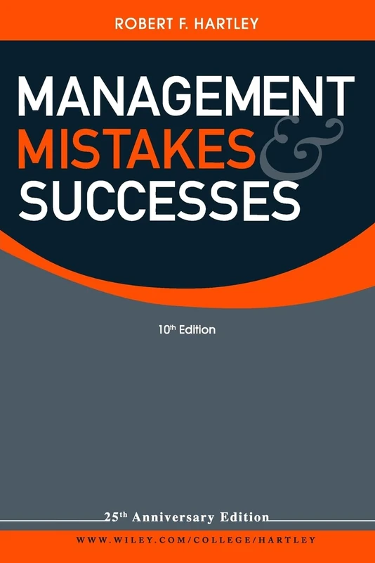 Management Mistakes and Successes: 25th Anniversary Edition