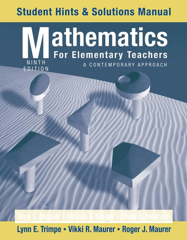 Mathematics for Elementary Teachers: A Contemporary Approach Student Hints and Solutions Manual