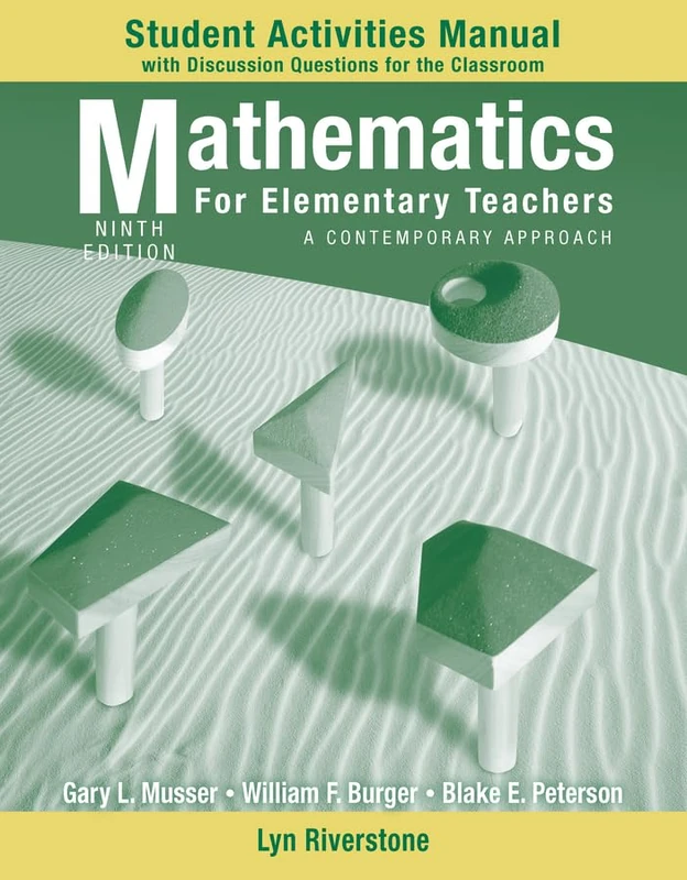 Student Activity Manual to accompany Mathematics for Elementary Teachers: A Contemporary Approach, 9e: A Contemporary Approach Student Activity Manual