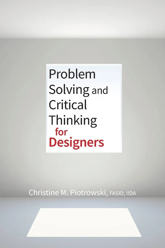 Problem Solving and Critical Thinking for Designers