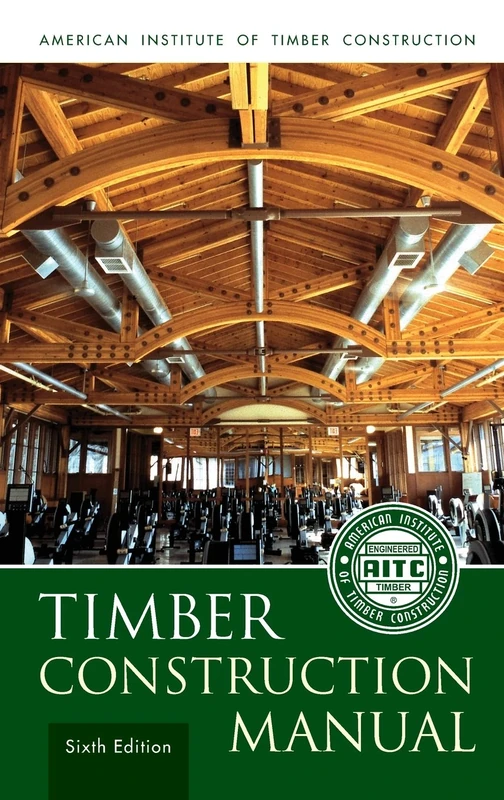 Timber Construction Manual