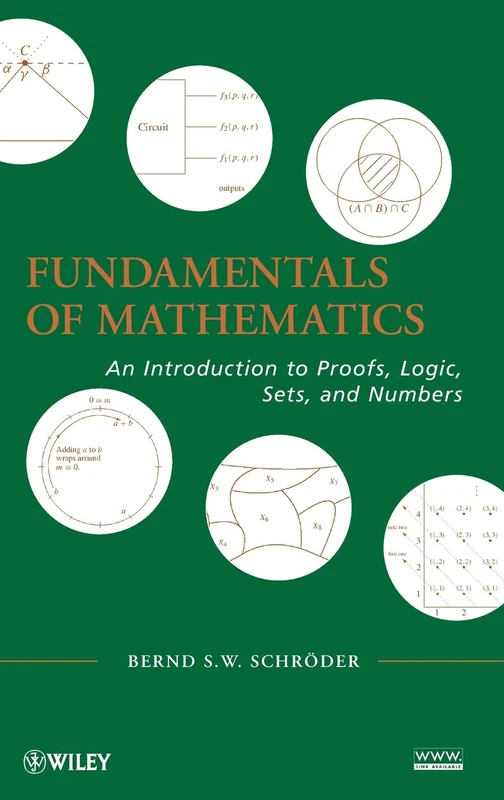 Fundamentals of Mathematics: An Introduction to Proofs, Logic, Sets, and Numbers