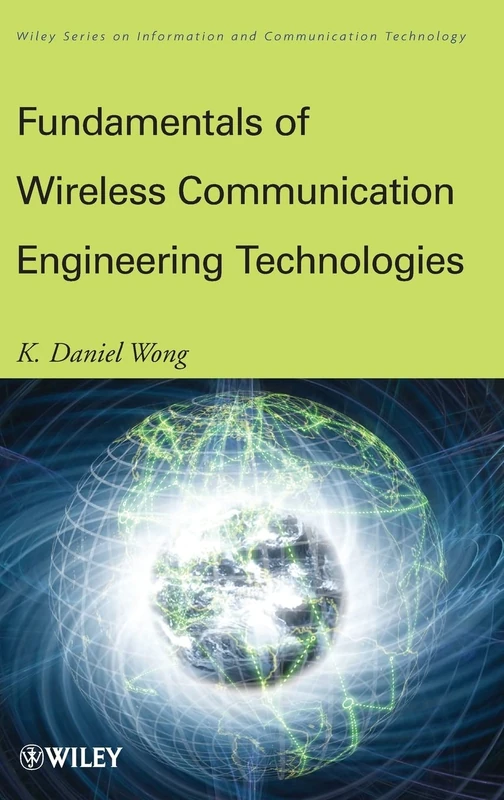 Fundamentals of Wireless Communication Engineering Technologies (Information and Communication Technology Series) - Image 1
