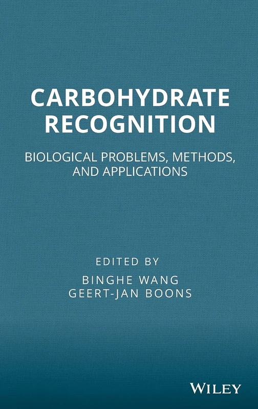 Carbohydrate Recognition: Biological Problems, Methods, and Applications (Wiley Series in Drug Discovery and Development)