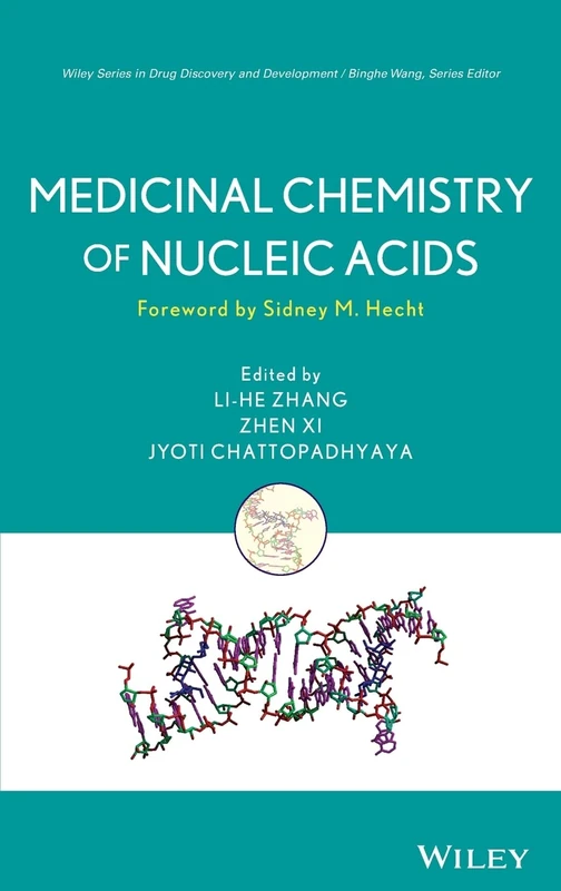 Medicinal Chemistry of Nucleic Acids (Wiley Series in Drug Discovery and Development)