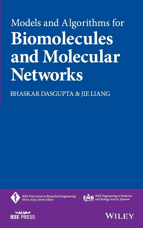 Models and Algorithms for Biomolecules and Molecular Networks: 30 (IEEE Press Series on Biomedical Engineering)