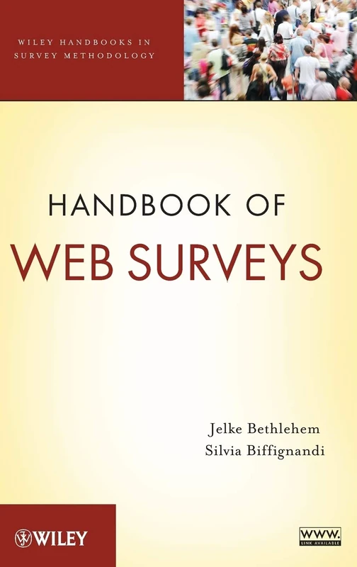 Handbook of Web Surveys: 567 (Wiley Handbooks in Survey Methodology)