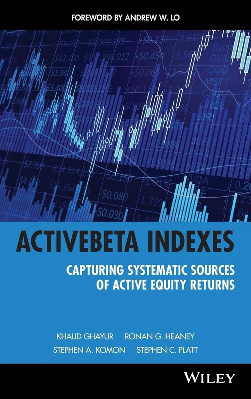 ActiveBeta Indexes: Capturing Systematic Sources of Active Equity Returns: 588 (Wiley Finance)