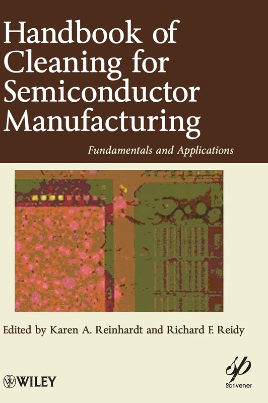Handbook for Cleaning for Semiconductor Manufacturing: Fundamentals and Applications: 48 (Wiley-Scrivener)