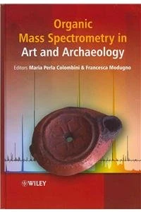 Organic Mass Spectrometry in Art and Archaeology with Solvent Microextraction: Theory and Practice Set