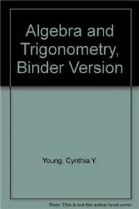 AIE College Algebra and Trigonometry 2nd Edition Binder Ready Version with Binder Set