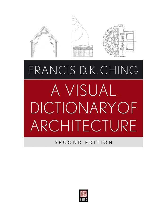 A Visual Dictionary of Architecture, 2nd Edition