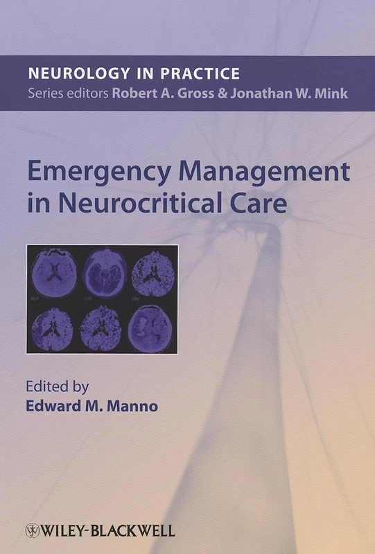 Emergency Management in Neurocritical Care (NIP- Neurology in Practice)