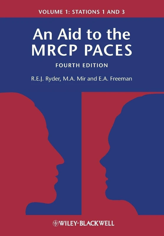 An Aid to the MRCP PACES, Volume 1: Stations 1 and 3, 4th Edition