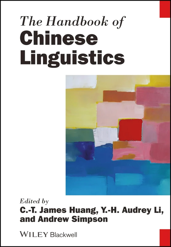 The Handbook of Chinese Linguistics (Blackwell Handbooks in Linguistics)