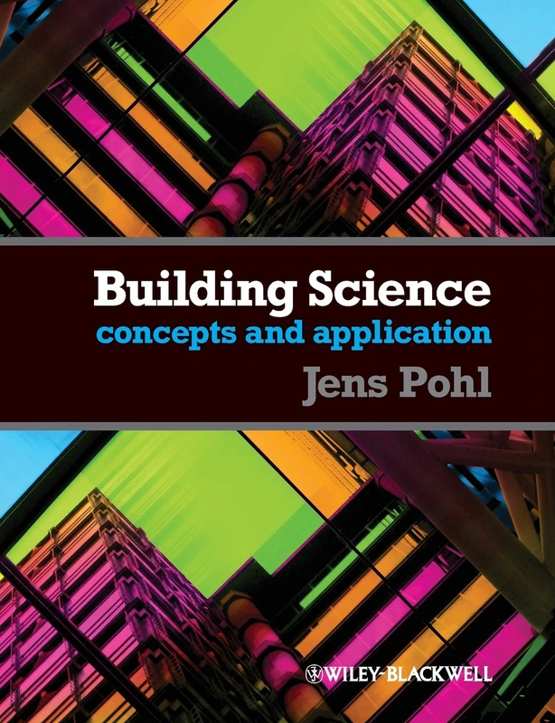 Building Science: Concepts and Application