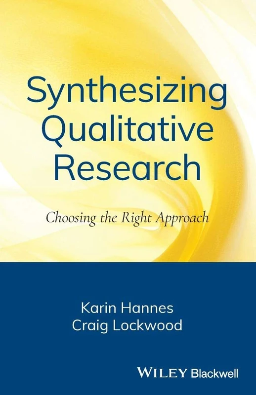 Synthesizing Qualitative Research: Choosing the Right Approach (Organic Synthesis: State of the Art)