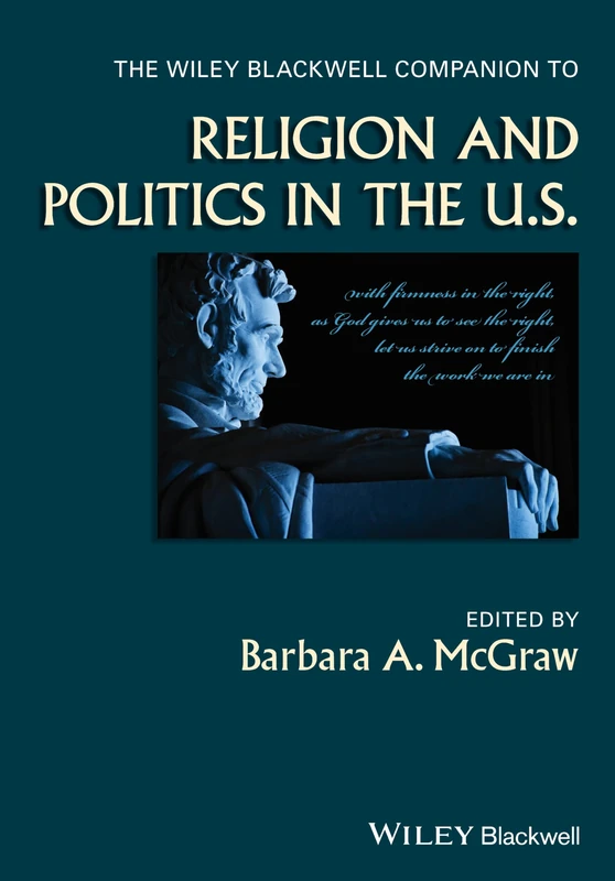 The Wiley Blackwell Companion to Religion and Politics in the U.S.: 65
