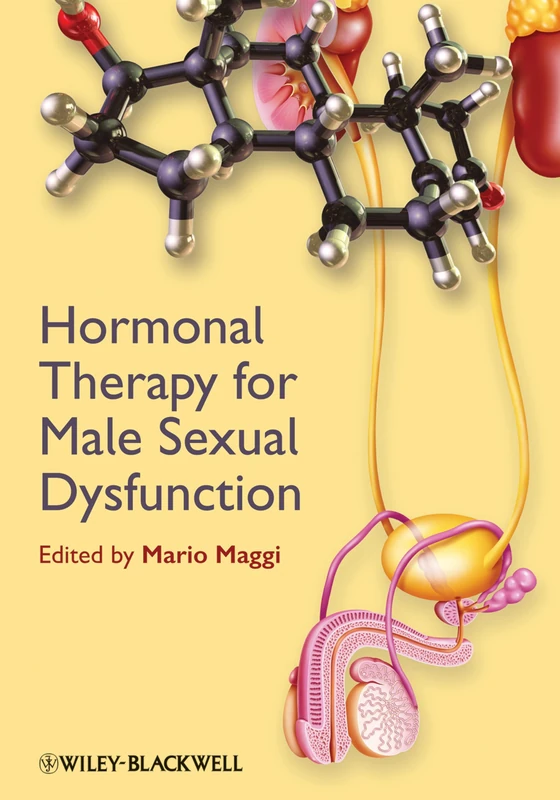 Hormonal Therapy for Male Sexual Dysfunction: 1 (SMIP - Sexual Medicine in Practice)